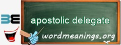 WordMeaning blackboard for apostolic delegate